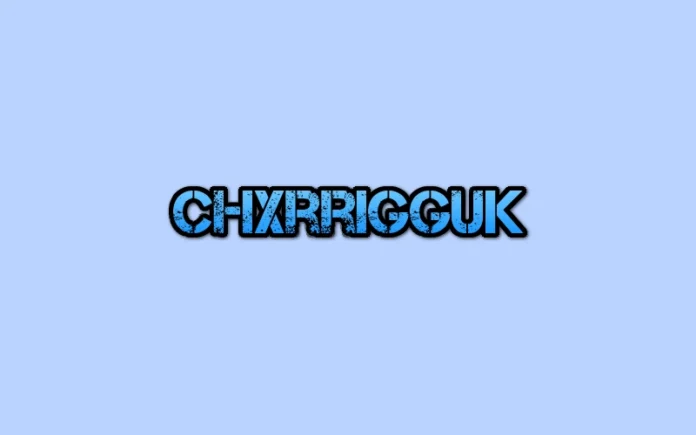chxrrigguk